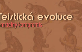 Teistická evoluce: Smrtící kompromis