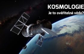 Kosmologie – je to ověřitelná věda?